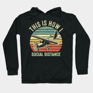 This Is How I Social Distance Pilot Funny Aviation Lover Hoodie